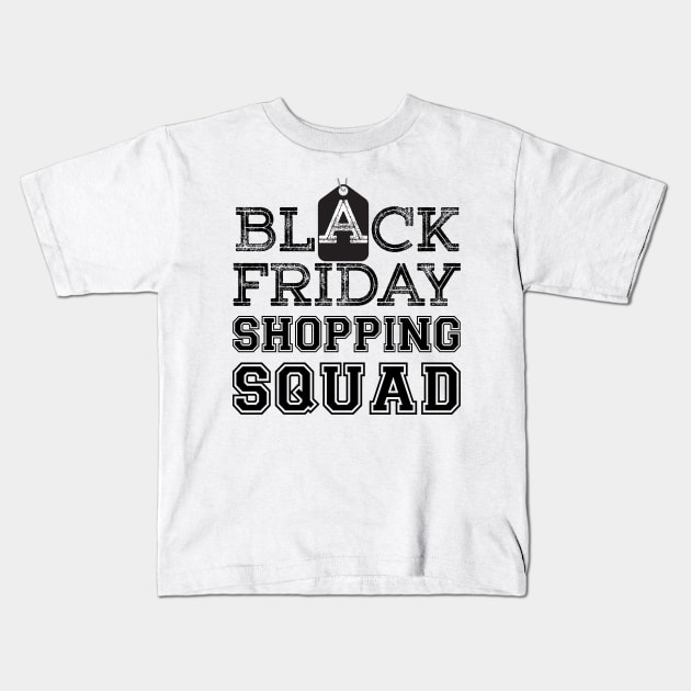 Black Friday Shopping Squad t shirt Kids T-Shirt by mrdatvip1